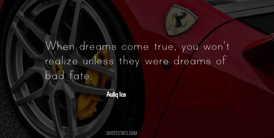 Quotes About Your Dreams Coming True #788244