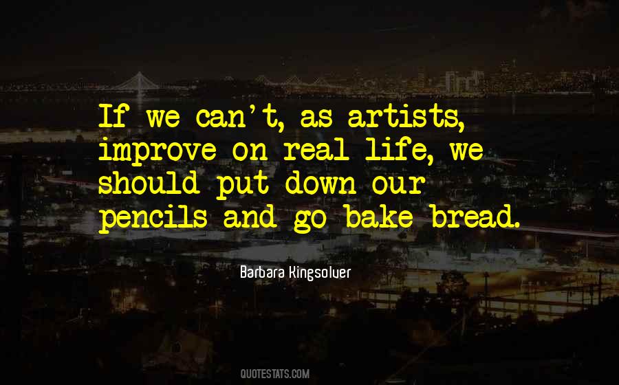 Quotes About Real Artists #867081