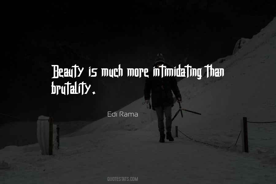 Quotes About Brutality #1743393