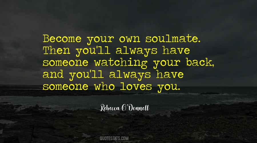 Quotes About Your Soulmate #1518359