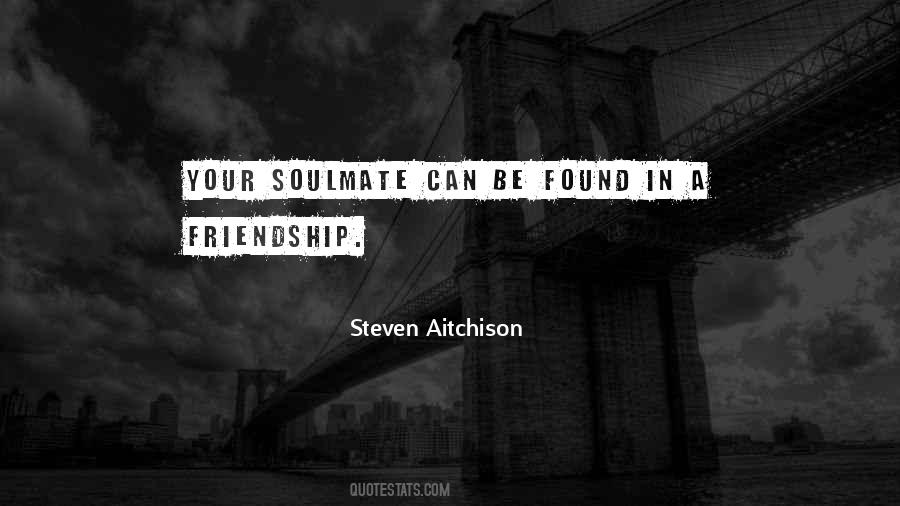 Quotes About Your Soulmate #650192