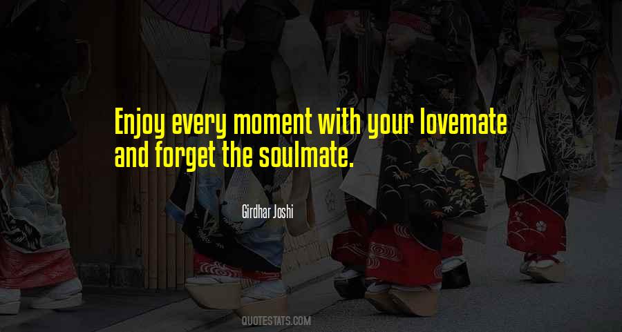 Quotes About Your Soulmate #759683