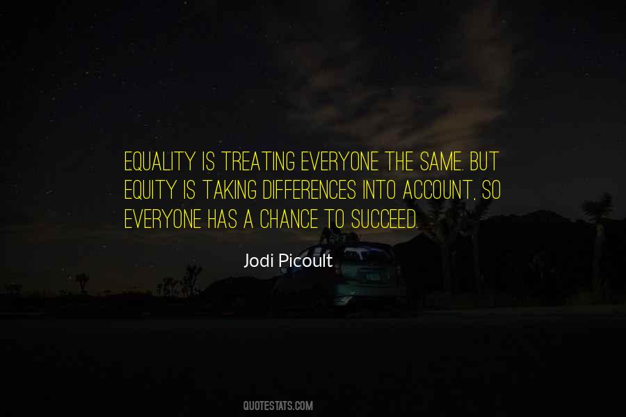 Quotes About Equality And Fairness #1849317
