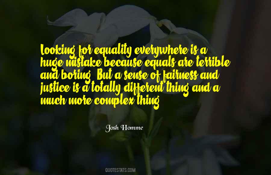 Quotes About Equality And Fairness #1851547