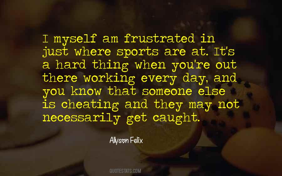 Not Cheating Quotes #708883