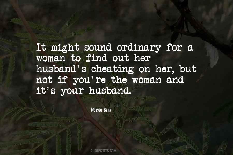 Not Cheating Quotes #740542