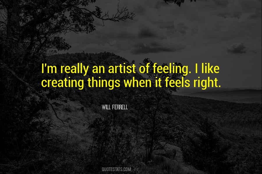 Feeling Artist Quotes #1029762