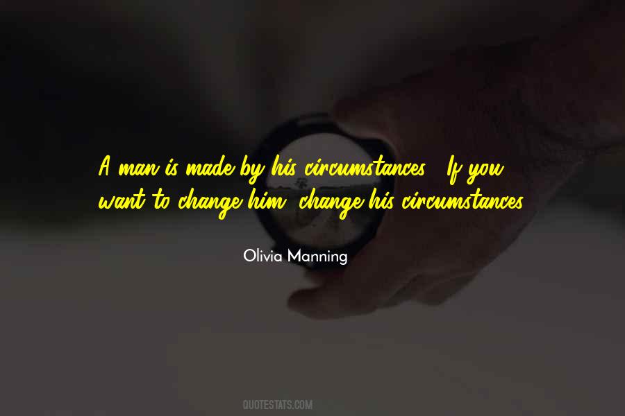 Circumstances Change Quotes #501826
