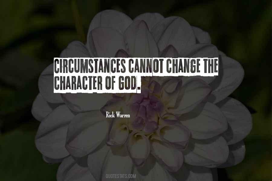 Circumstances Change Quotes #711269