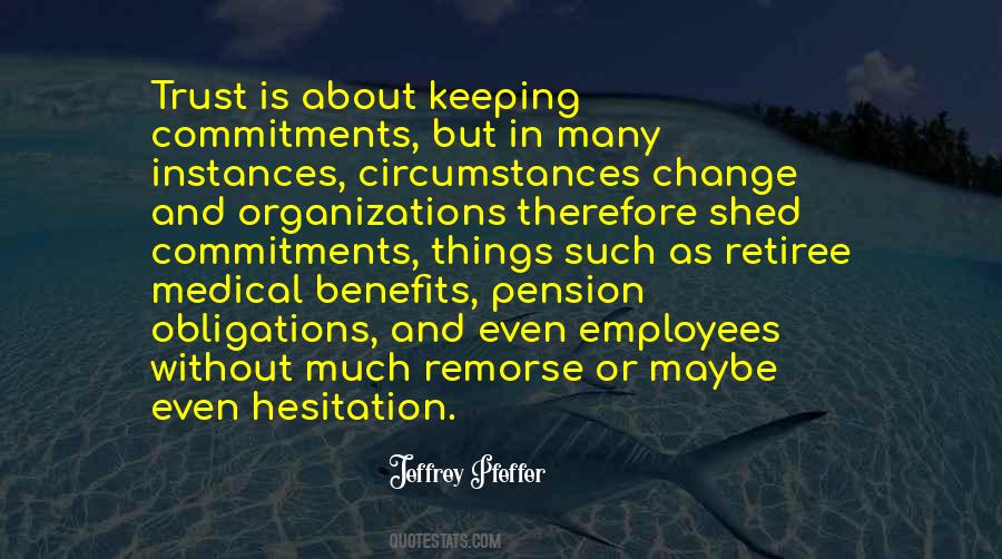 Circumstances Change Quotes #830540