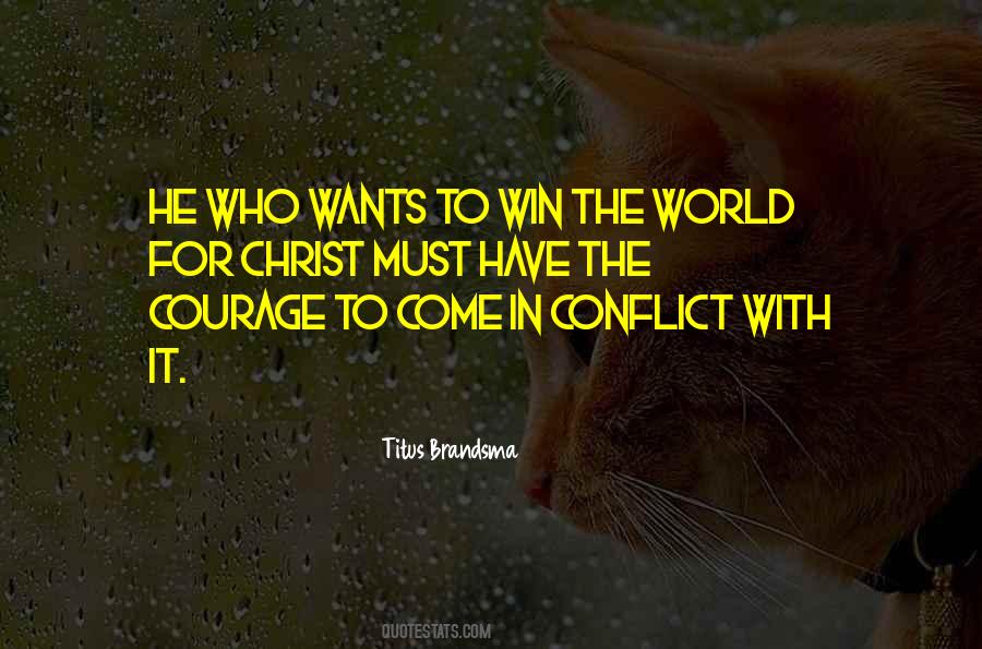 Quotes About Conflict In The World #1542658