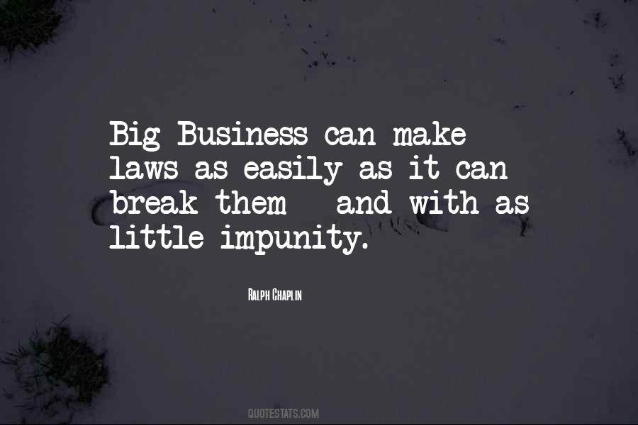 Quotes About Big Business #1175128