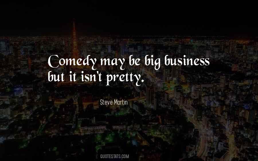 Quotes About Big Business #1797360