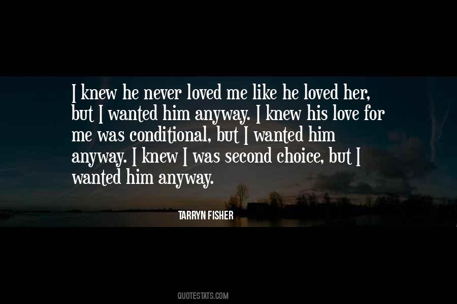 Quotes About Conditional Love #1523347