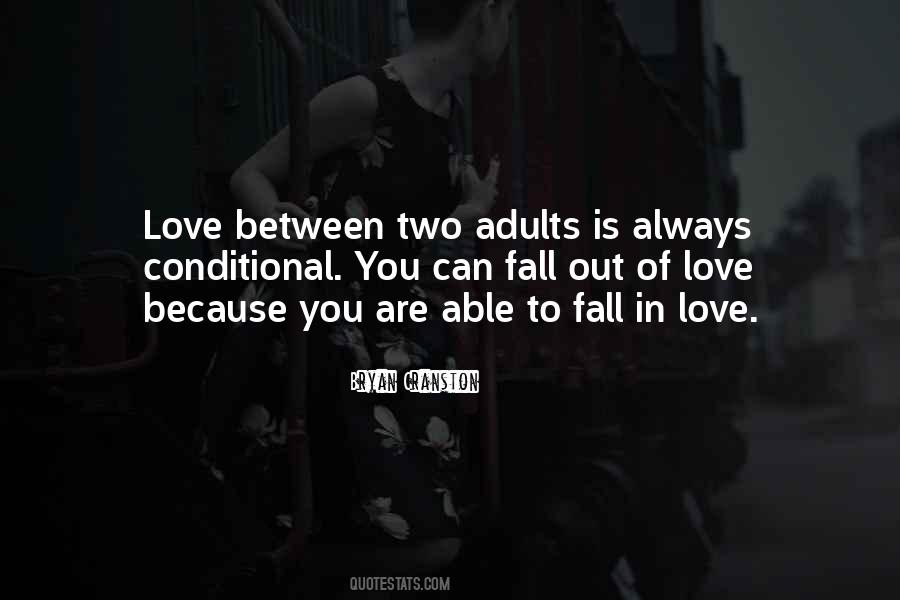 Quotes About Conditional Love #249001