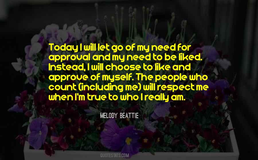 Quotes About Let Me Be Myself #1657421