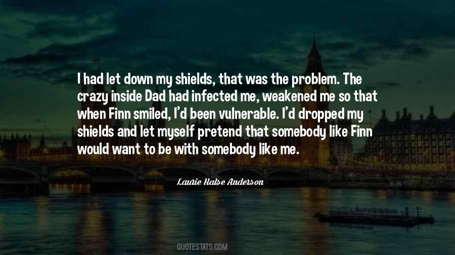 Quotes About Let Me Be Myself #517672