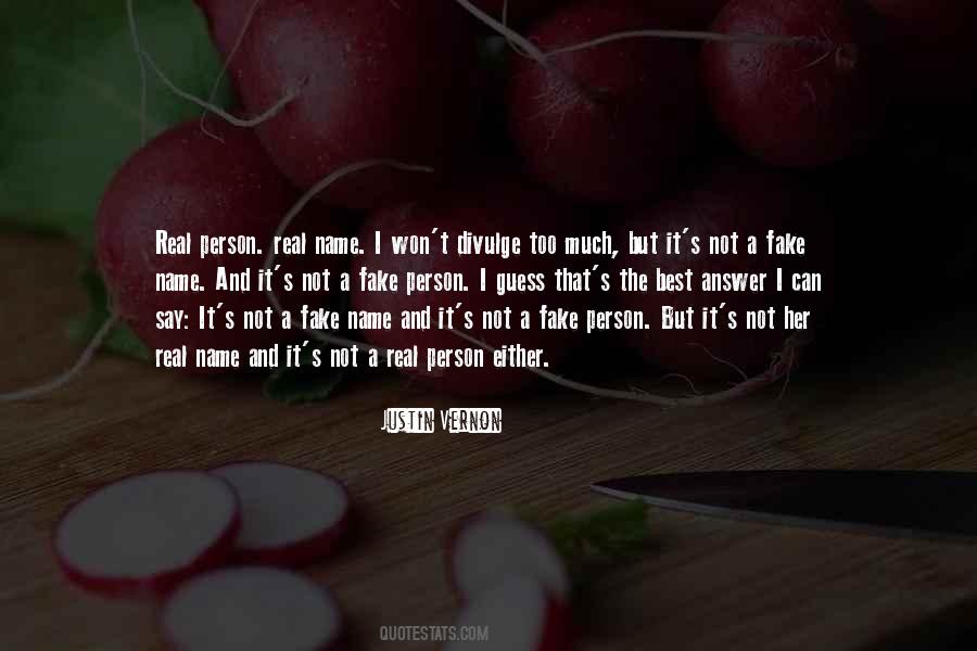 Quotes About Real And Fake #1486700