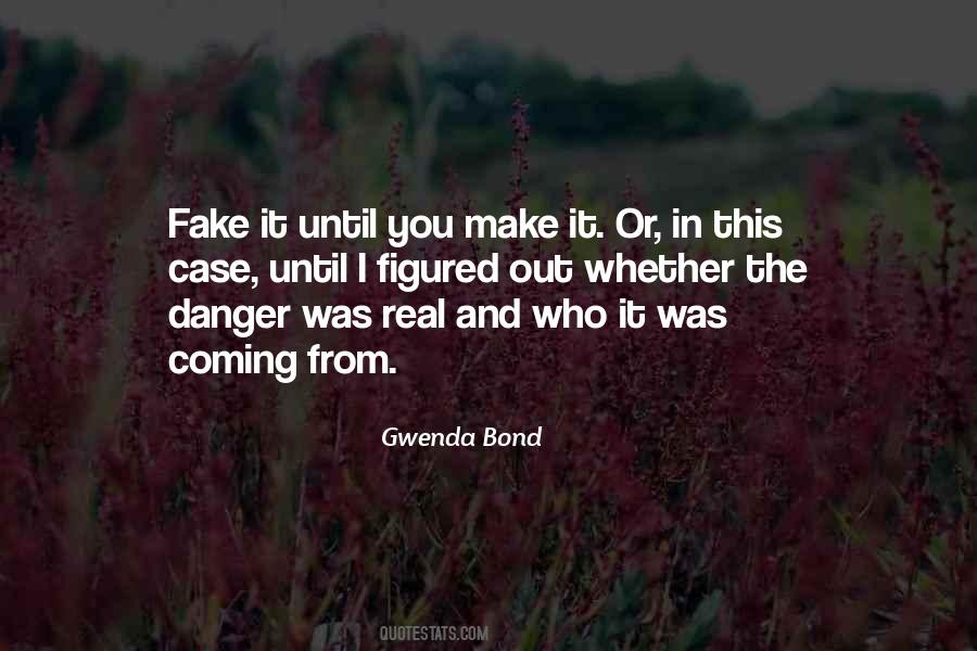 Quotes About Real And Fake #935372