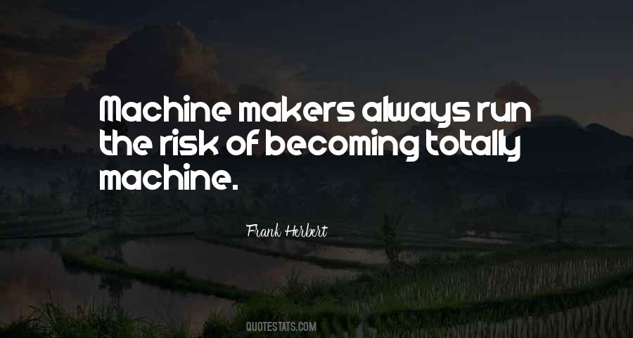 Quotes About Makers #177407 Quotes About Makers #177407