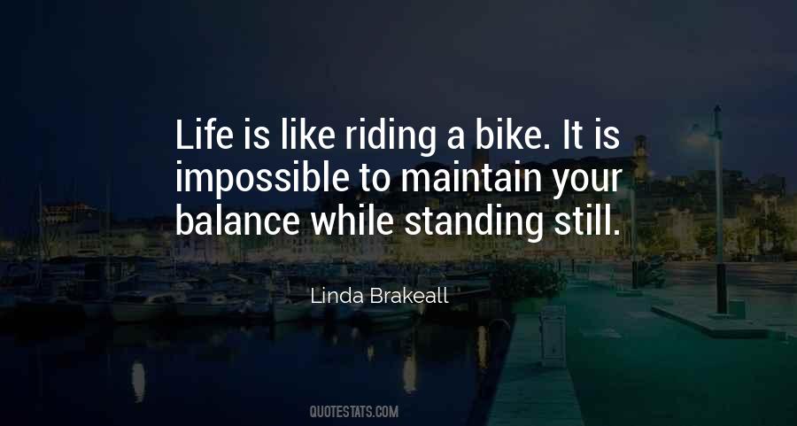 Riding Your Bike Quotes #1308973