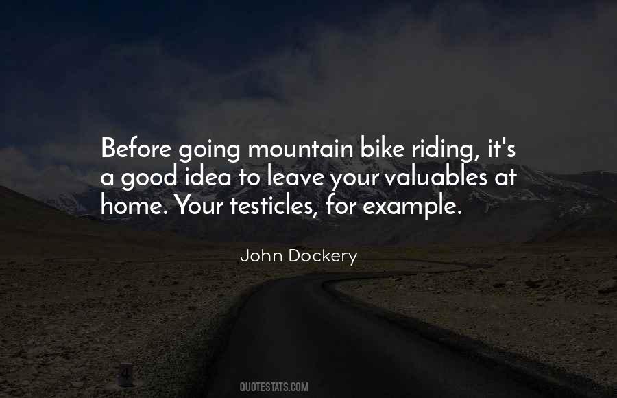 Riding Your Bike Quotes #1699881