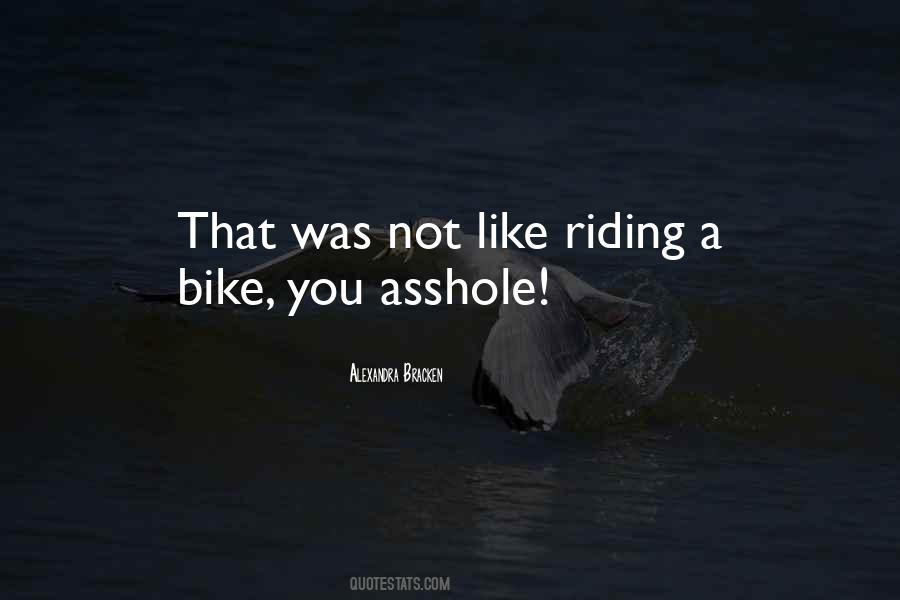 Riding Your Bike Quotes #290703