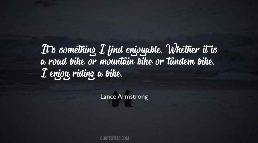 Riding Your Bike Quotes #342243