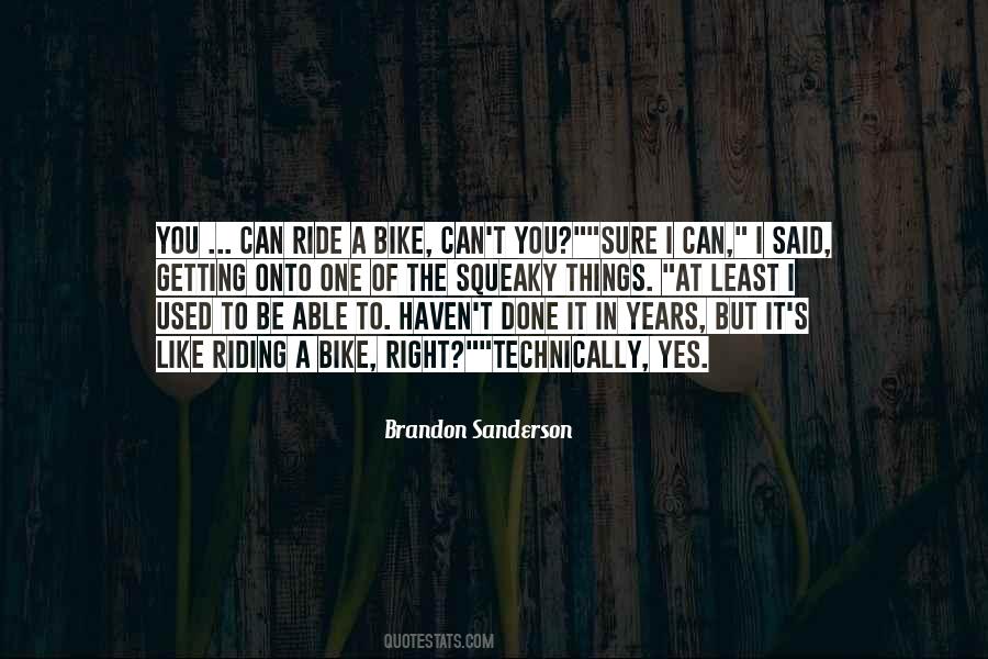 Riding Your Bike Quotes #570993