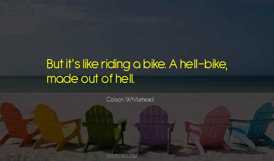 Riding Your Bike Quotes #915030