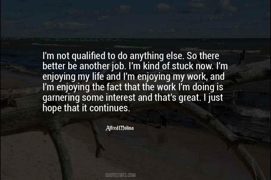 Quotes About Enjoying Your Job #1670264