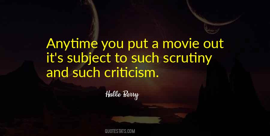 Quotes About Scrutiny #1082212