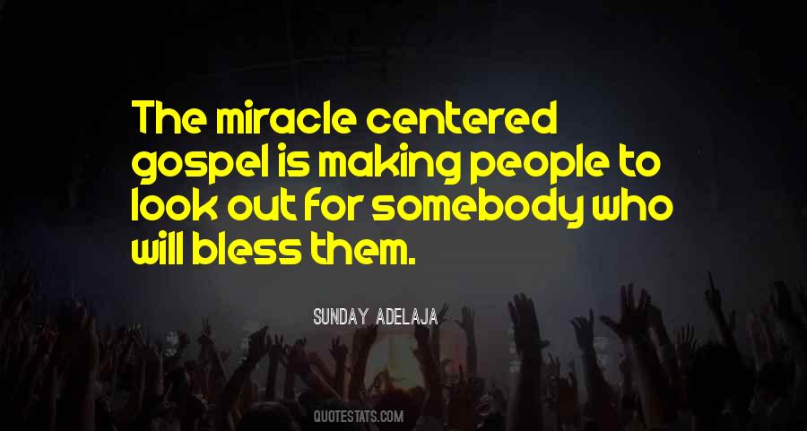 Miracle Centered Gospel Quotes #1135288