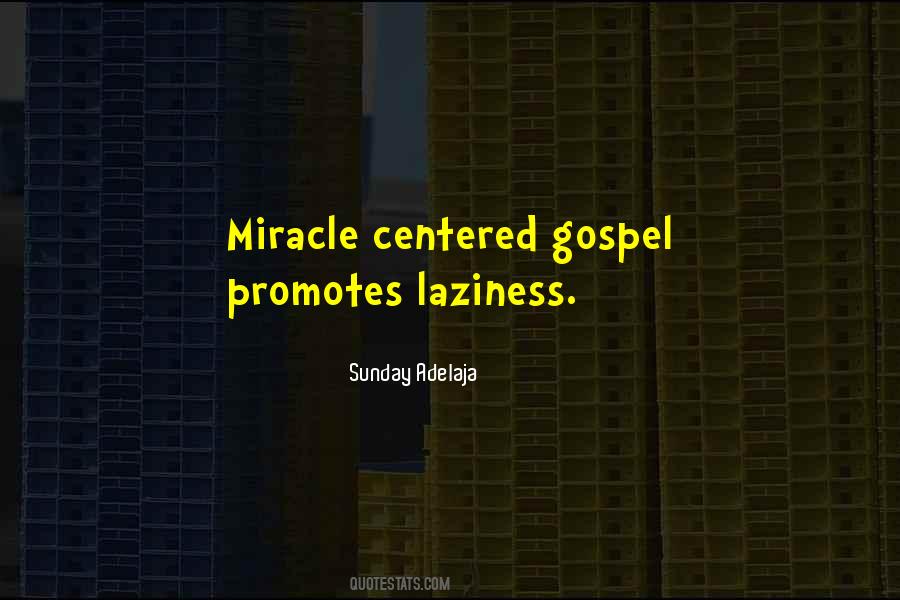 Miracle Centered Gospel Quotes #1370894