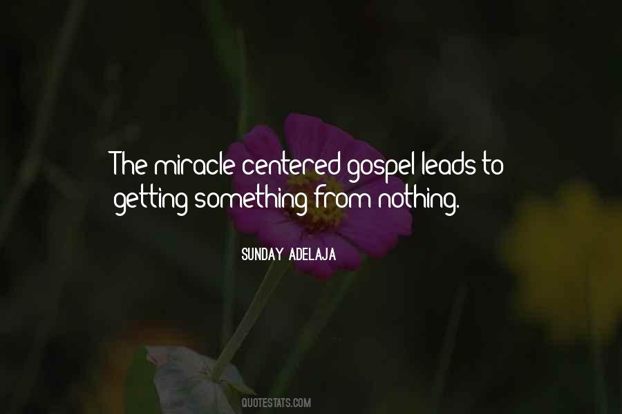 Miracle Centered Gospel Quotes #1427443