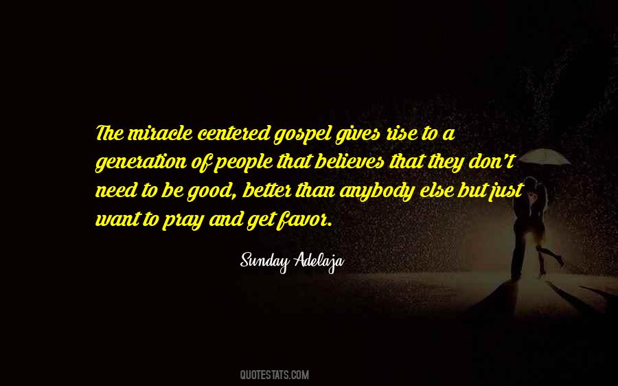 Miracle Centered Gospel Quotes #1483860