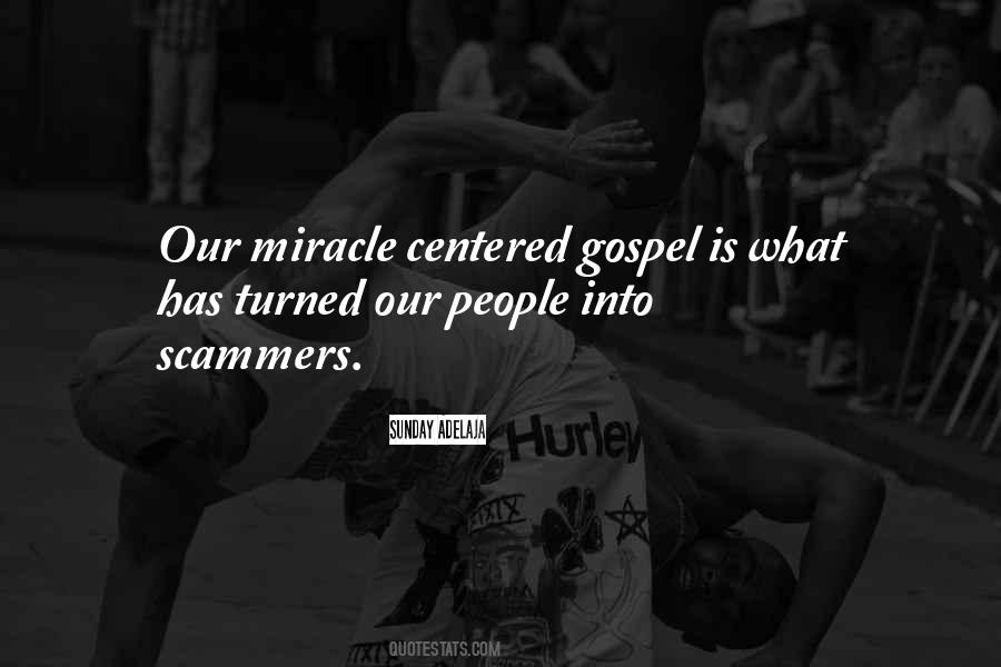 Miracle Centered Gospel Quotes #585877