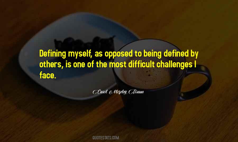 Quotes About Being Defined #1497123