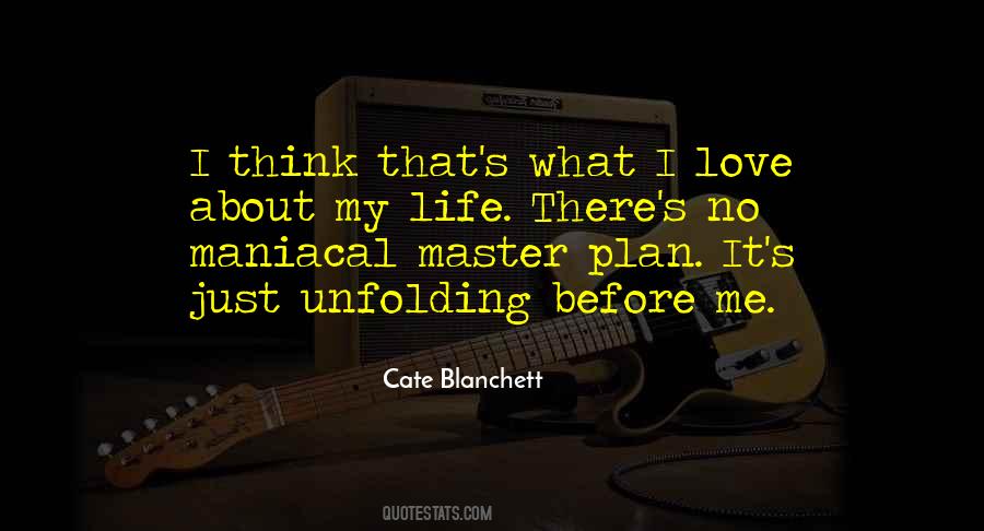 Life Is About Unfolding Yourself Quotes #342809
