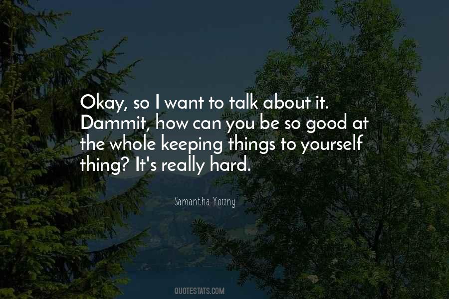 Talk About It Quotes #1202683