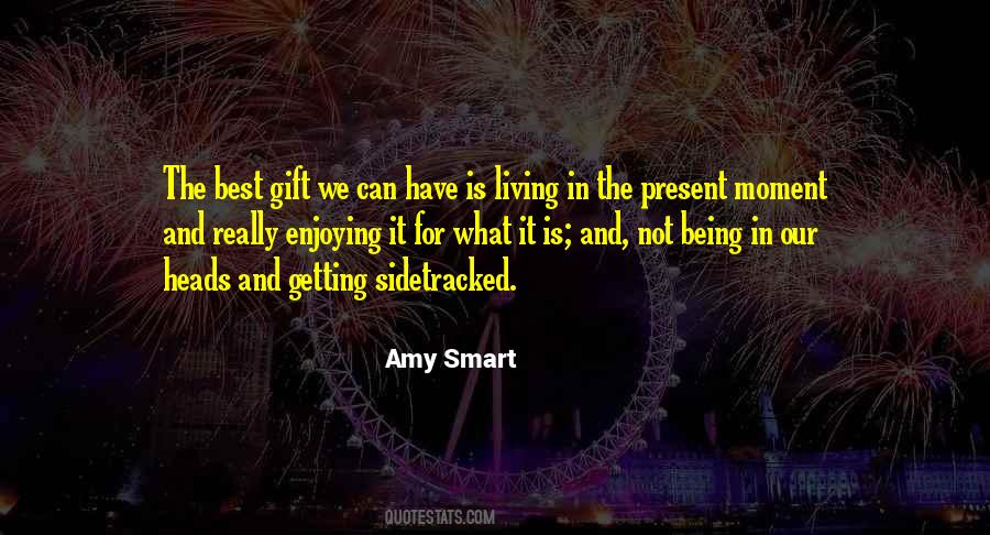 Quotes About Living The Present Moment #1225610