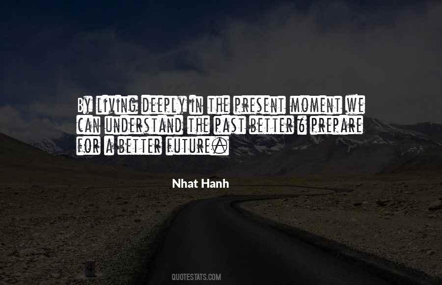 Quotes About Living The Present Moment #1514053