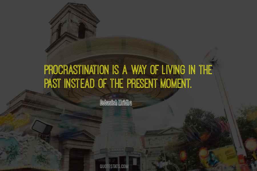 Quotes About Living The Present Moment #360704