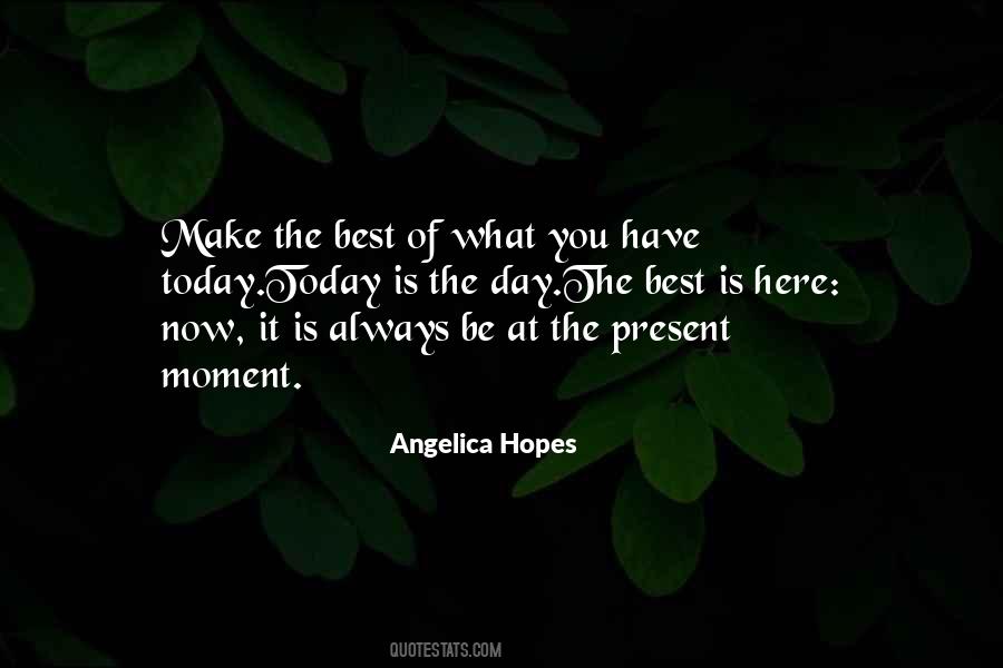 Quotes About Living The Present Moment #618913