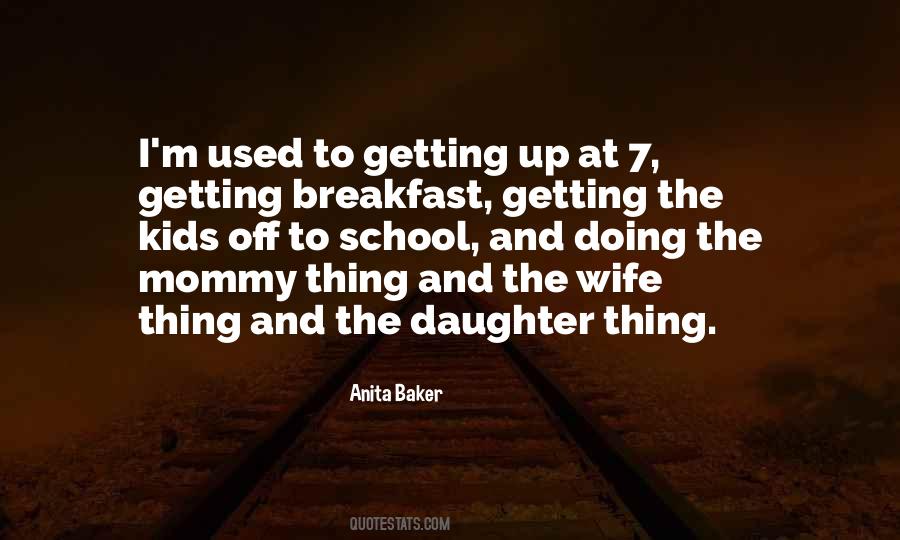 Quotes About Wife And Daughter #471994