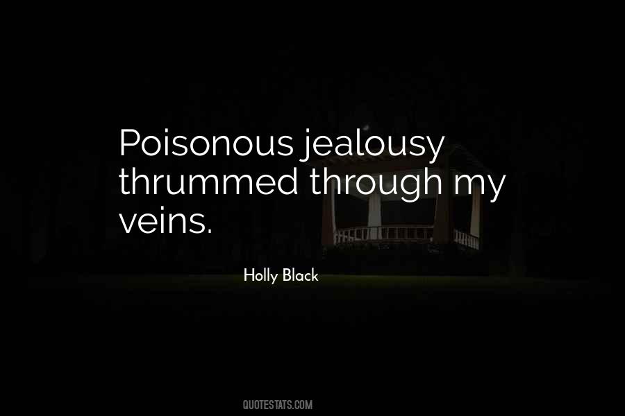 Quotes About Poisonous #1738041