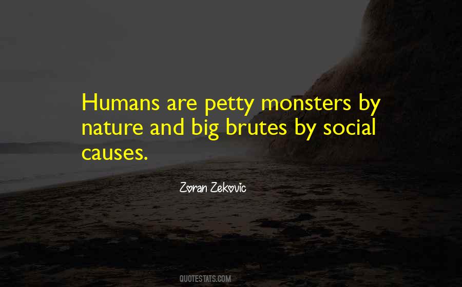 Quotes About Monsters And Humans #445564