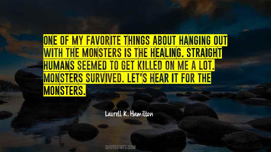 Quotes About Monsters And Humans #885846