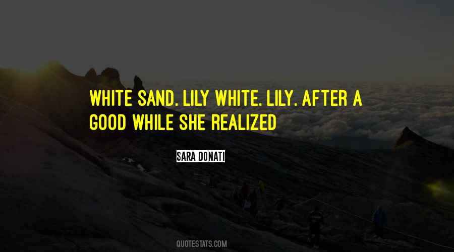 Quotes About Lily #1352396