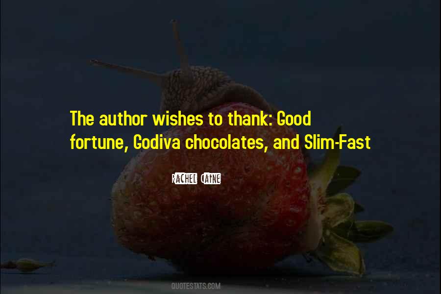 Quotes About Godiva #683846
